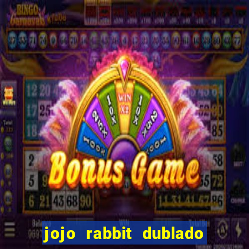 jojo rabbit dublado assistir online